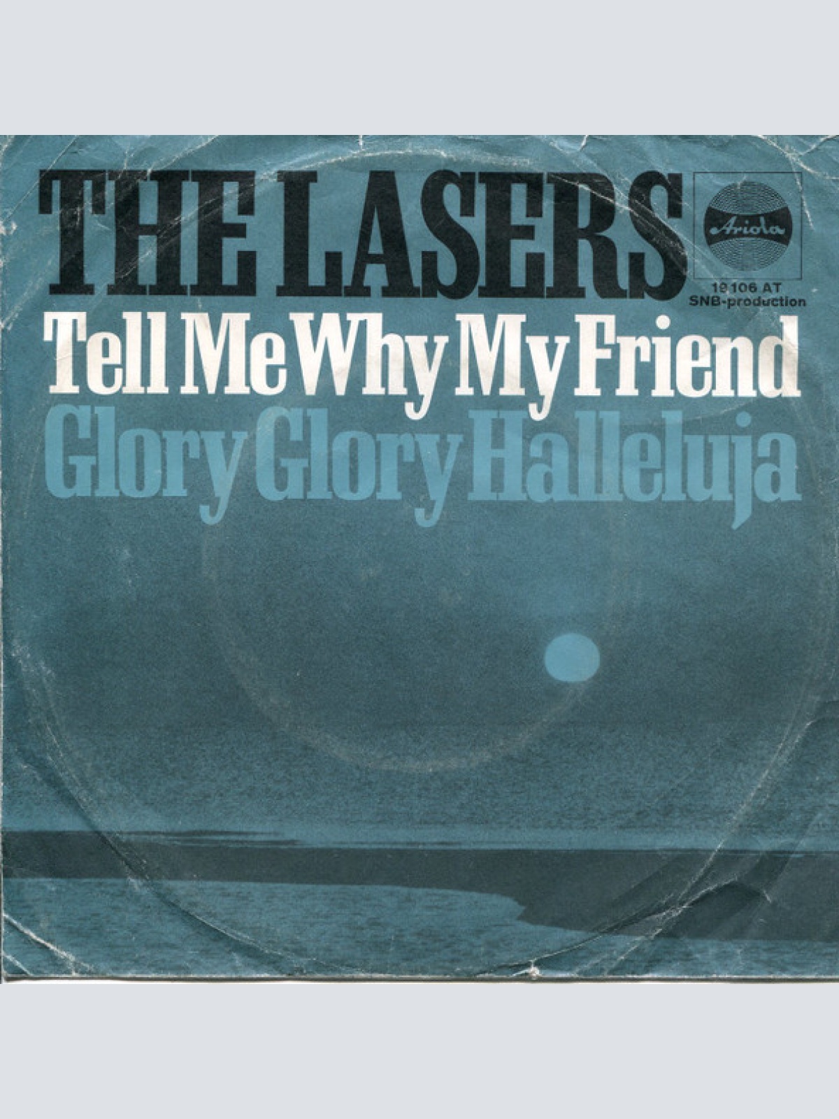 Vinyl / The Lasers (3) - Tell Me Why My Friend
