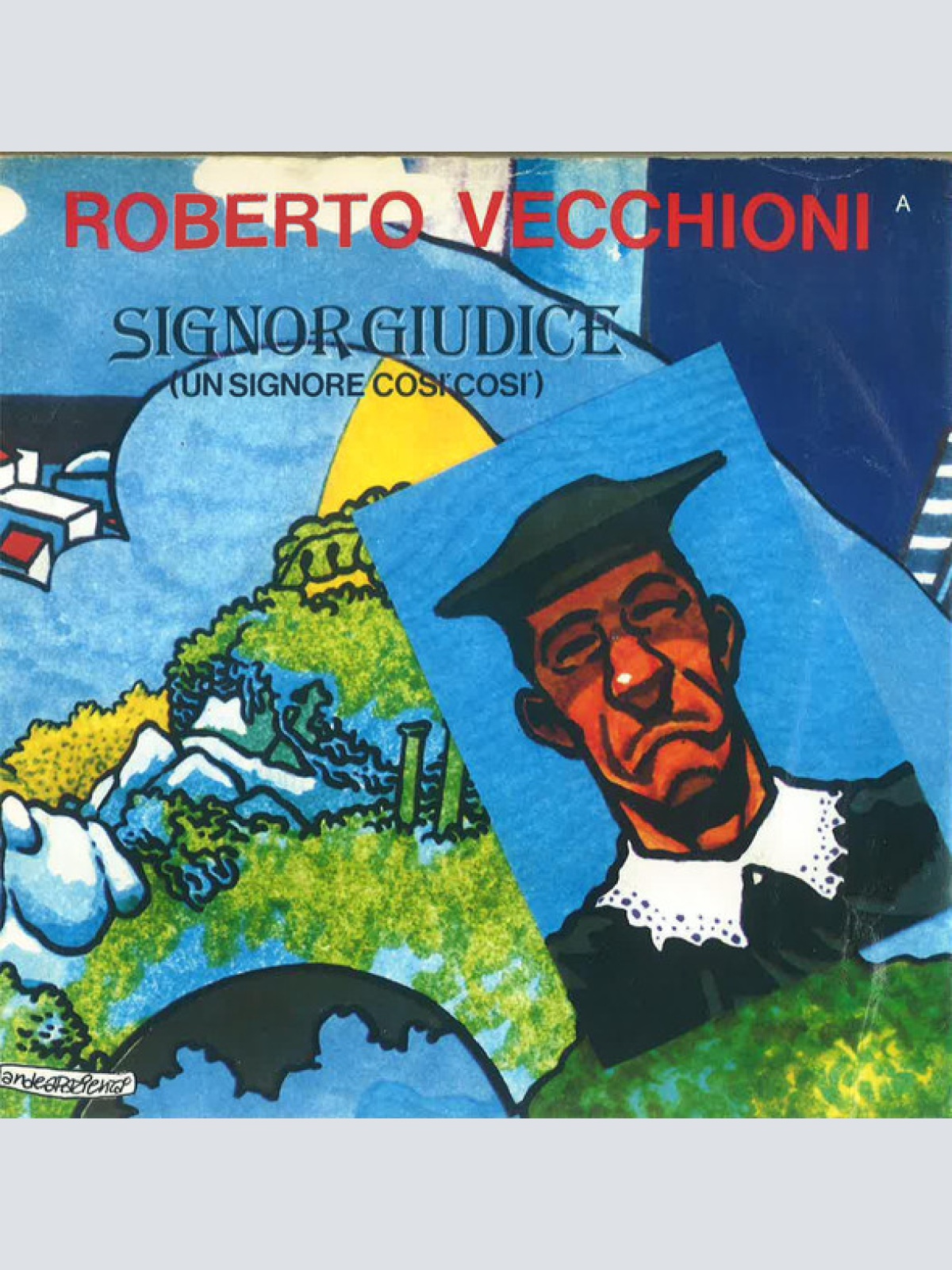 Vinyl / Roberto Vecchioni - Signor Giudice (Un Signore Così Così)