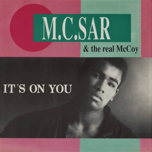 Vinyl / M.C.Sar & The Real McCoy* - It's On You