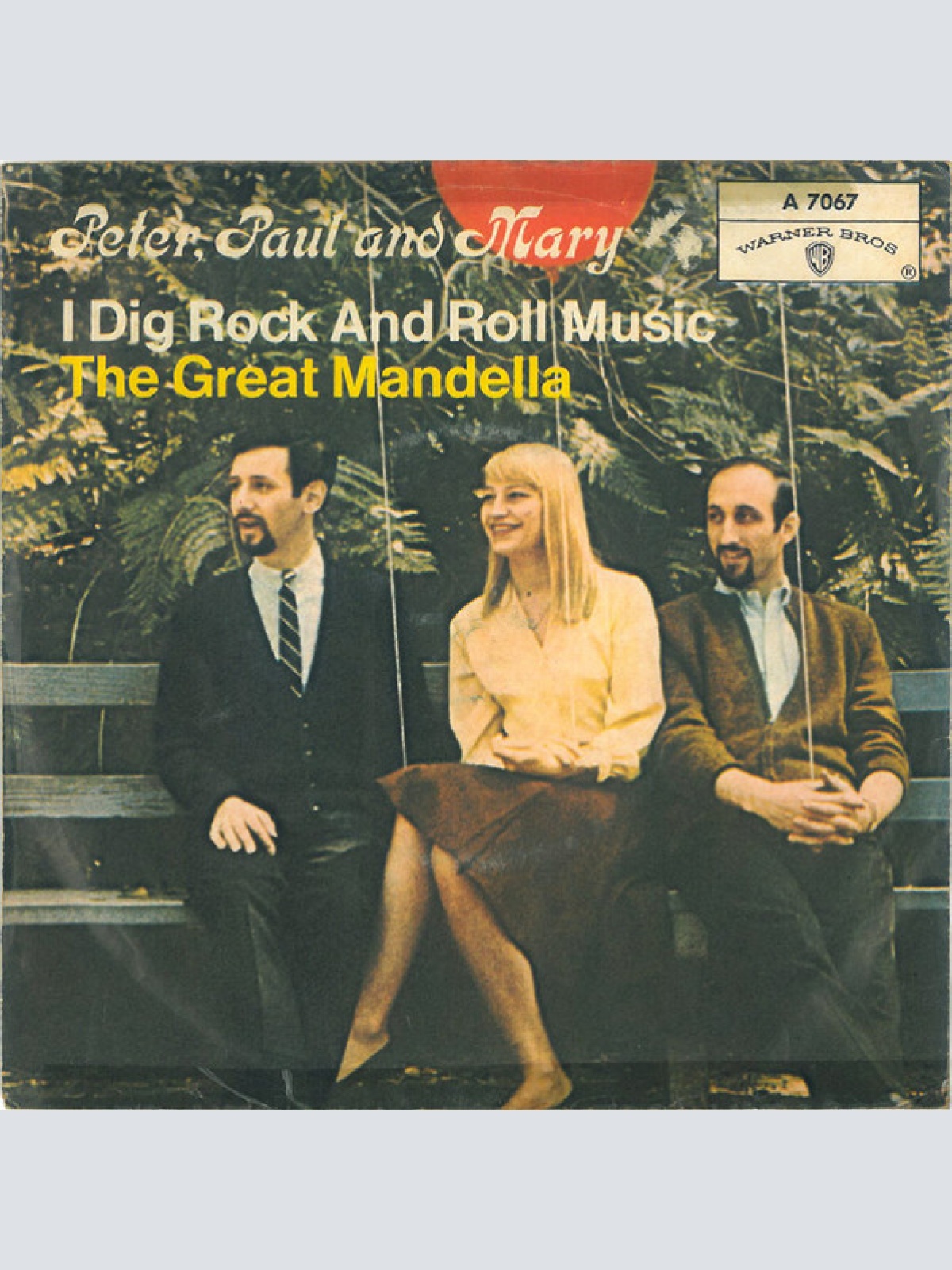Vinyl / Peter, Paul & Mary - I Dig Rock And Roll Music / The Great Mandella