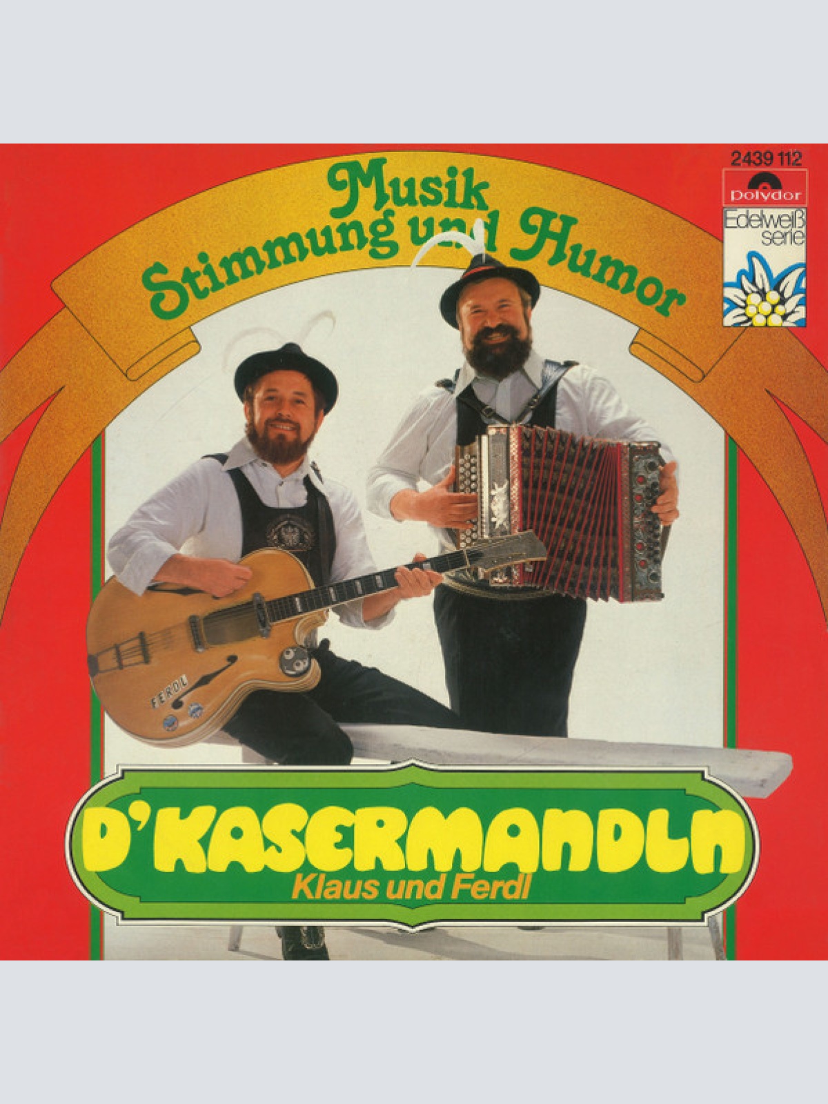 Vinyl / D'Kasermandln, Klaus Und Ferdl - Musik, Stimmung Und Humor