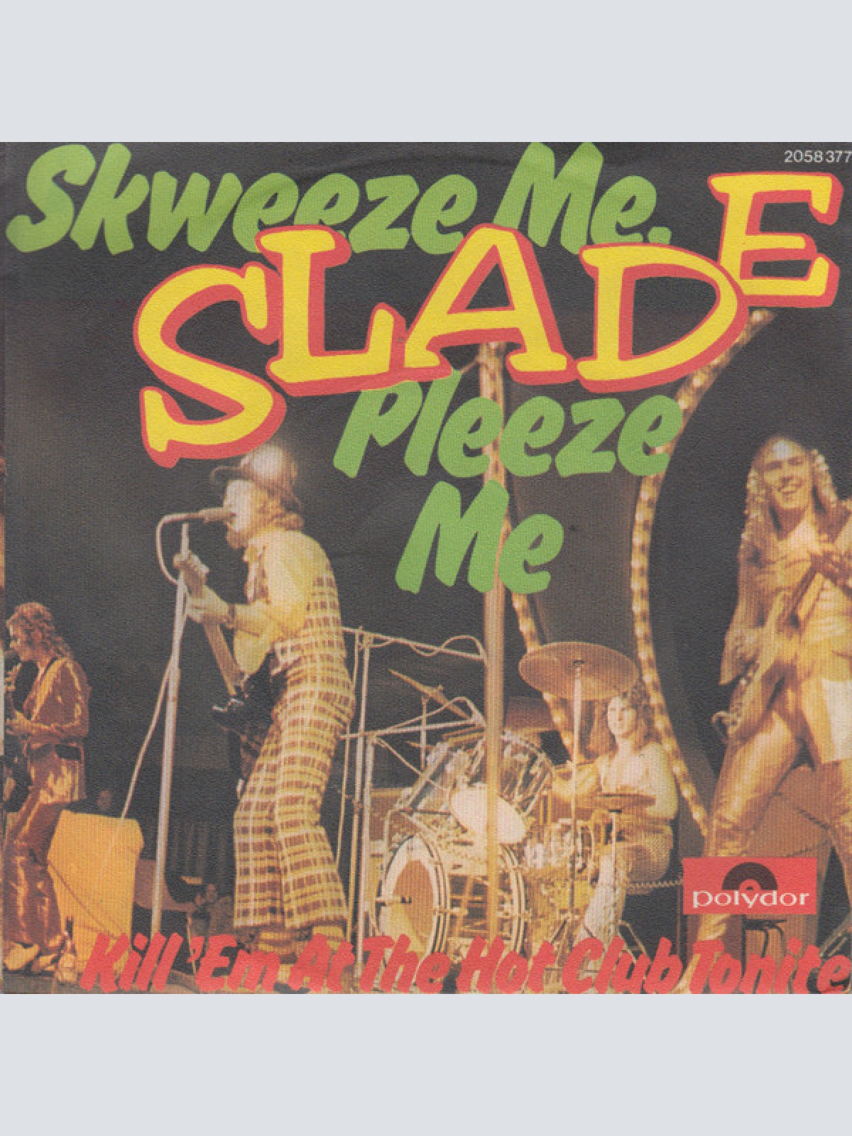 Vinyl / Slade - Skweeze Me, Pleeze Me