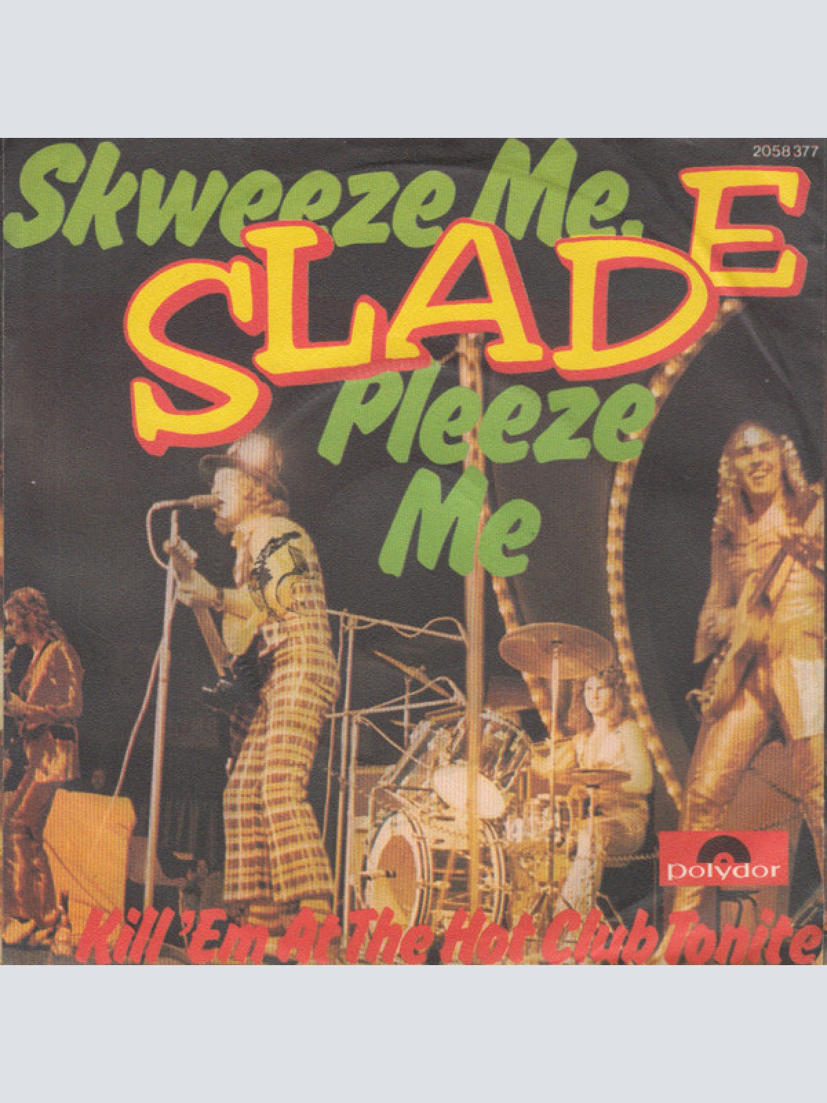 Vinyl / Slade - Skweeze Me, Pleeze Me