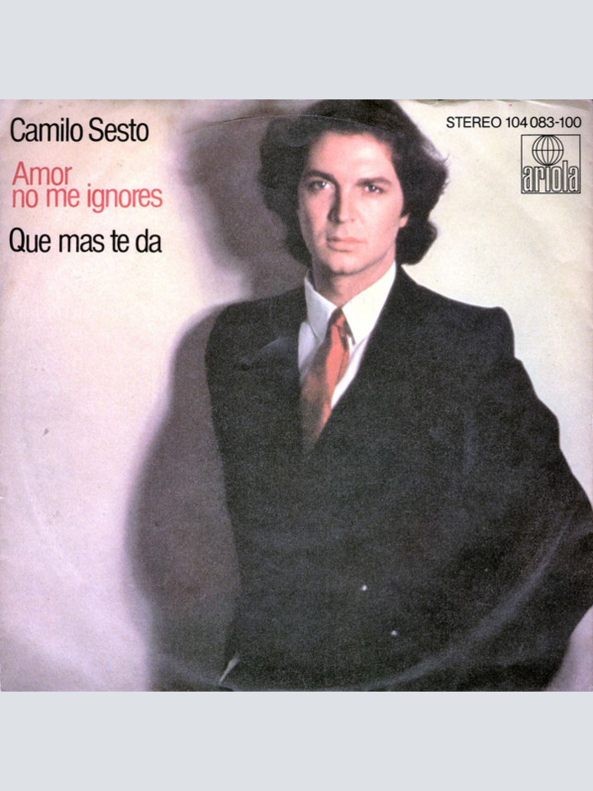 Vinyl / Camilo Sesto - Amor No Me Ignores / Que Mas Te Da