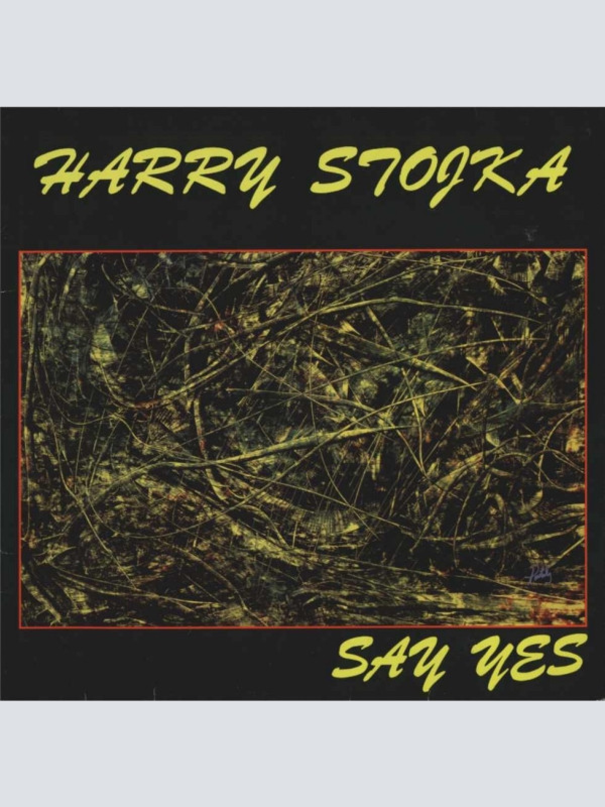 Vinyl / Harry Stojka* - Say Yes