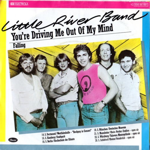 Vinyl / The Little River Band* - You're Driving Me Out Of My Mind