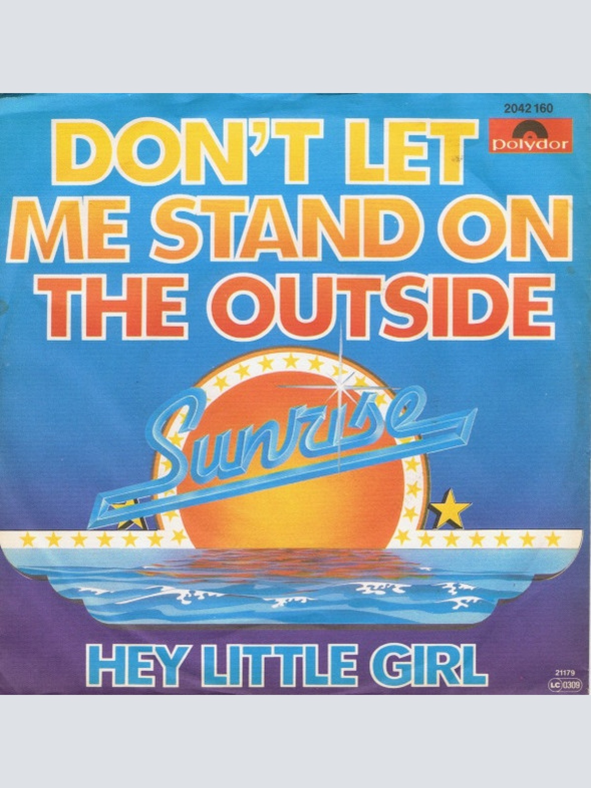 Vinyl / Sunrise (12) - Don't Let Me Stand On The Outside