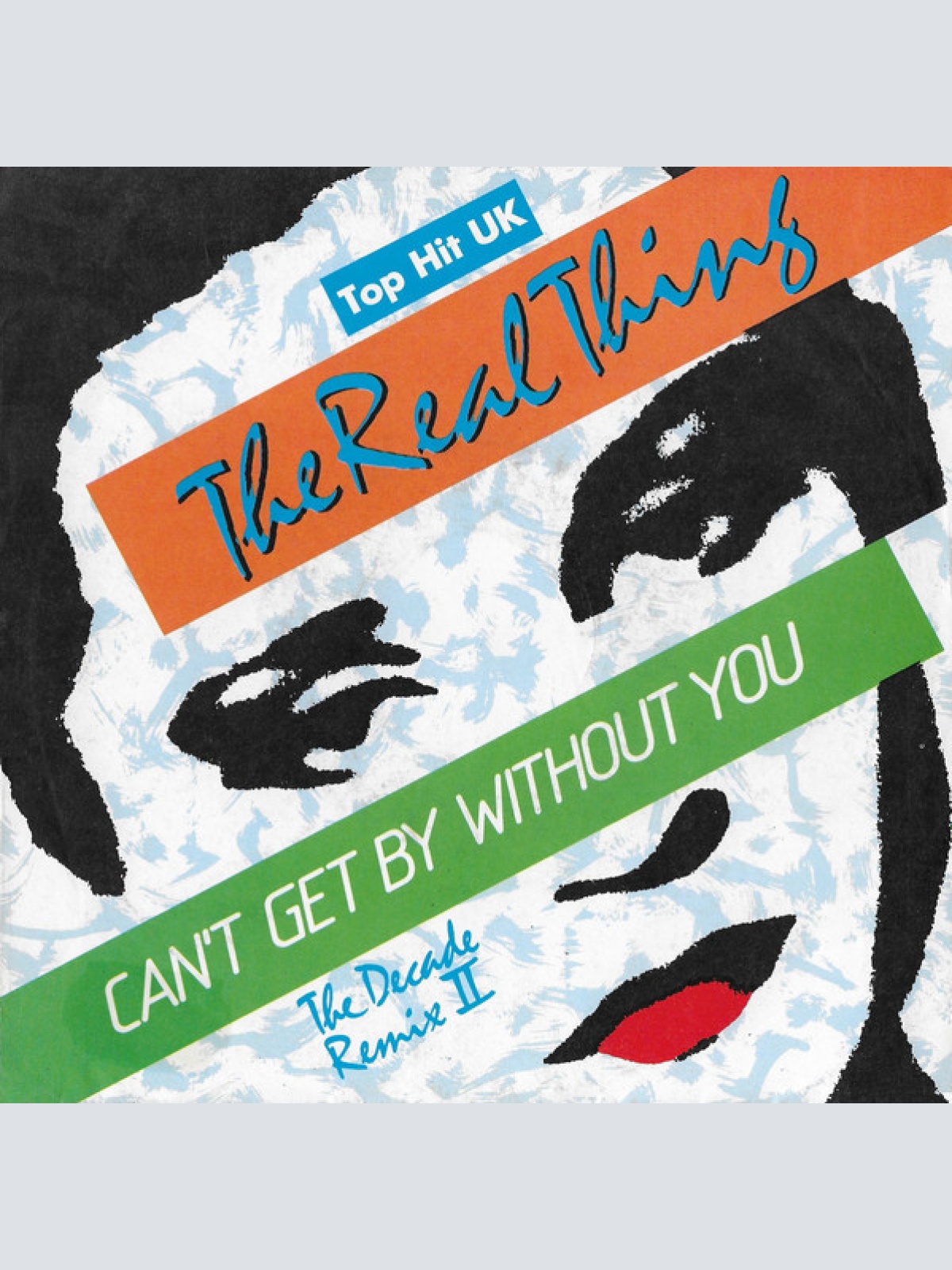 Vinyl / The Real Thing - Can't Get By Without You (The Decade Remix II)