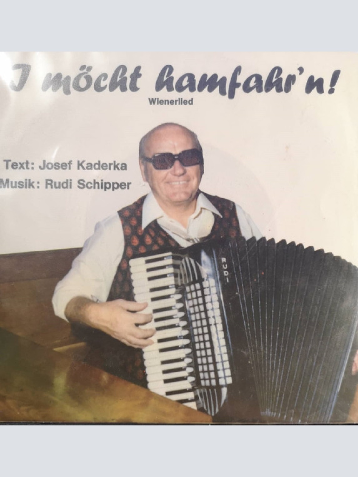 Vinyl / Rudi Schipper - Beim Friesacher Heurig'n / I Möcht Hamfahr'n
