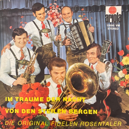 Vinyl / Die Original Fidelen Rosentaler - Im Traume Der Nacht / Von Den Steilen Bergen