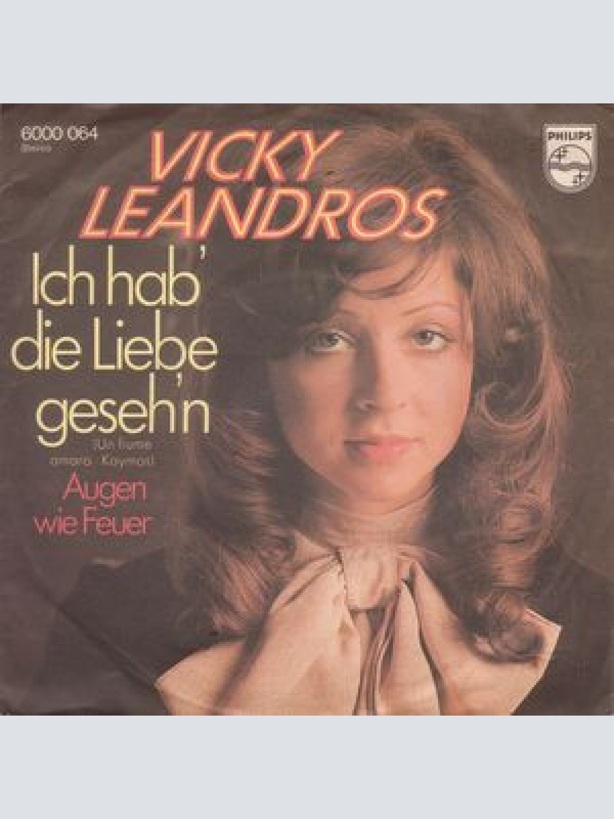Vinyl / Vicky Leandros - Ich Hab' Die Liebe Geseh'n / Augen Wie Feuer