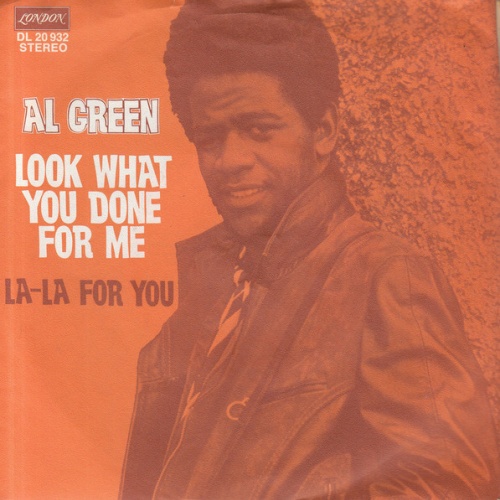 Vinyl / Al Green - Look What You Done For Me / La-La For You