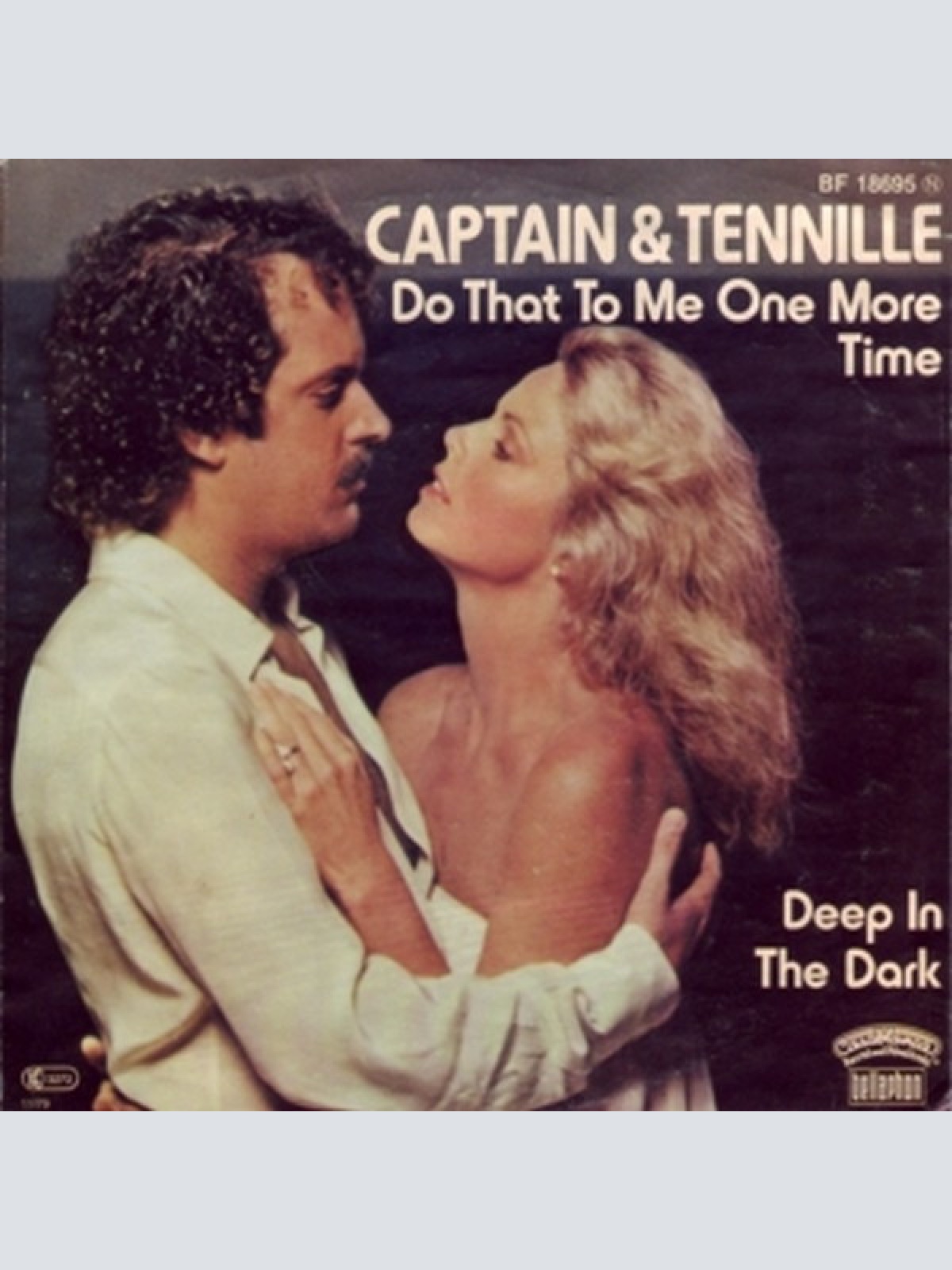 Vinyl / The Captain & Tennille* - Do That To Me One More Time / Deep In The Dark