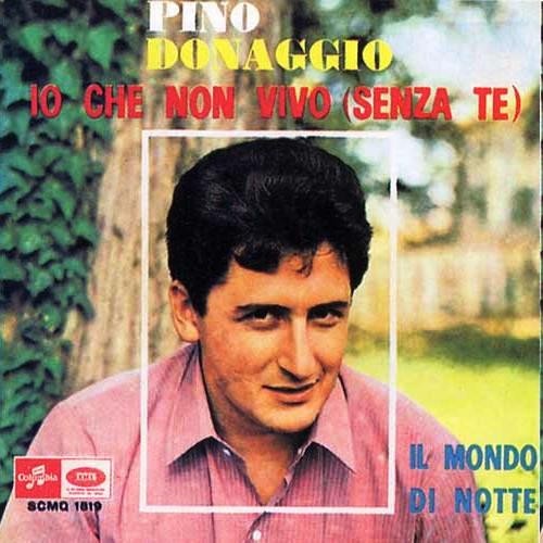 Vinyl / Pino Donaggio - Io Che Non Vivo (Senza Te)