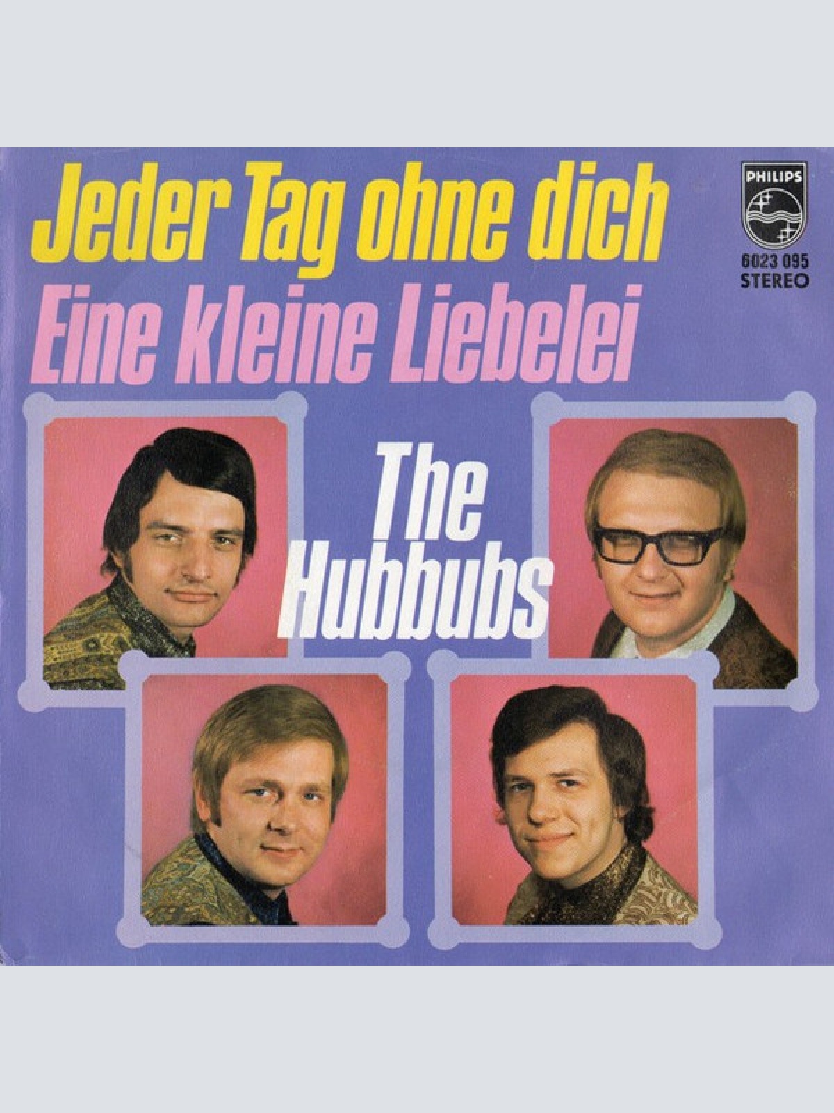 Vinyl / The Hubbubs - Jeder Tag Ohne Dich / Eine Kleine Liebelei