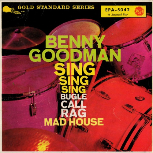 Vinyl / Benny Goodman - Sing Sing Sing