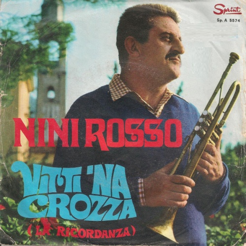 Vinyl / Nini Rosso - Vitti 'Na Crozza (La Ricordanza)