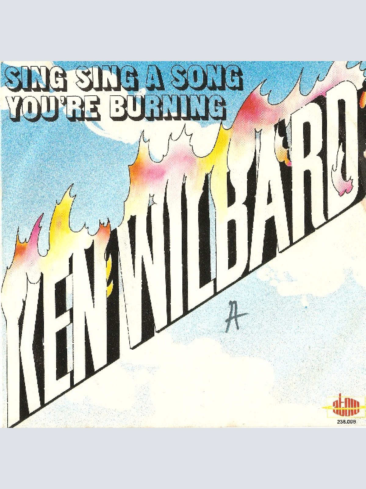 Vinyl / Ken Wilbard - Sing, Sing A Song / You're Burning