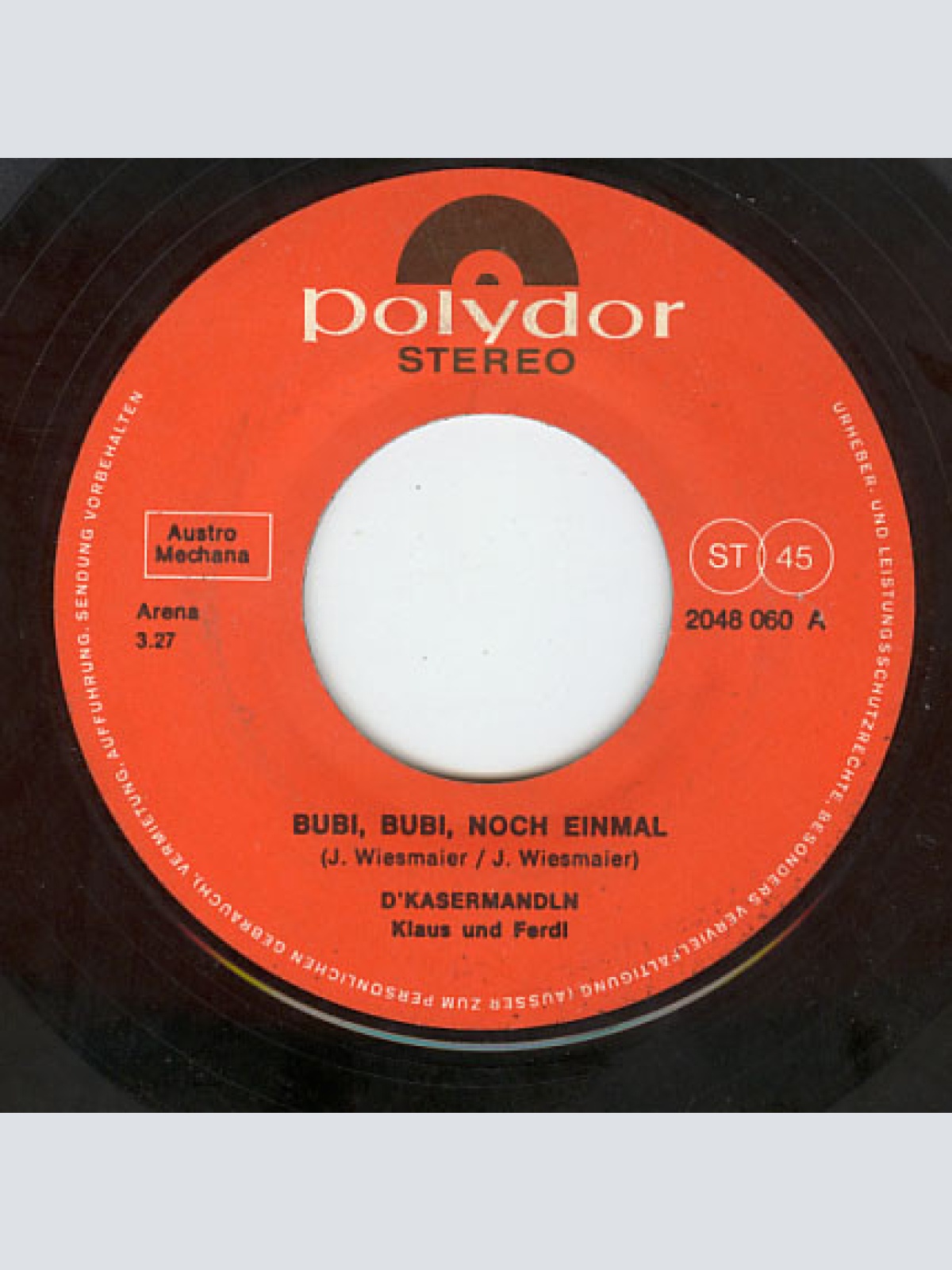 Vinyl / D'Kasermandln, Klaus Und Ferdl - Bubi, Bubi, Noch Einmal / Rehbraune Augen Hat Mein Schatz
