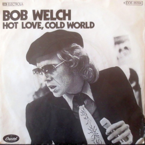 Vinyl / Bob Welch - Hot Love, Cold World