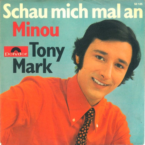 Vinyl / Tony Mark - Schau Mich Mal An / Minou