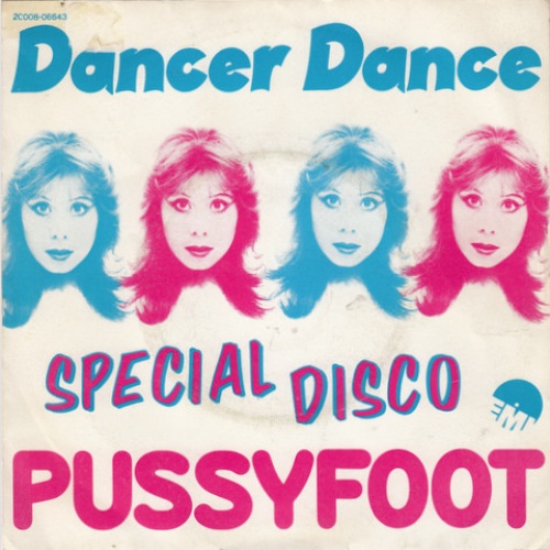 Vinyl / Pussyfoot - Dancer Dance