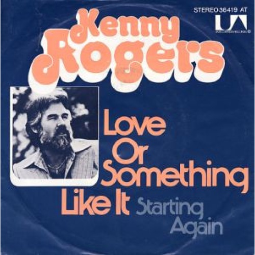 Vinyl / Kenny Rogers - Love Or Something Like It / Starting Again