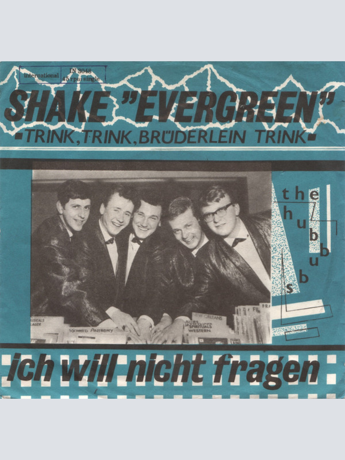 Vinyl / The Hubbubs - Shake "Evergreen" / Ich Will Nicht Fragen