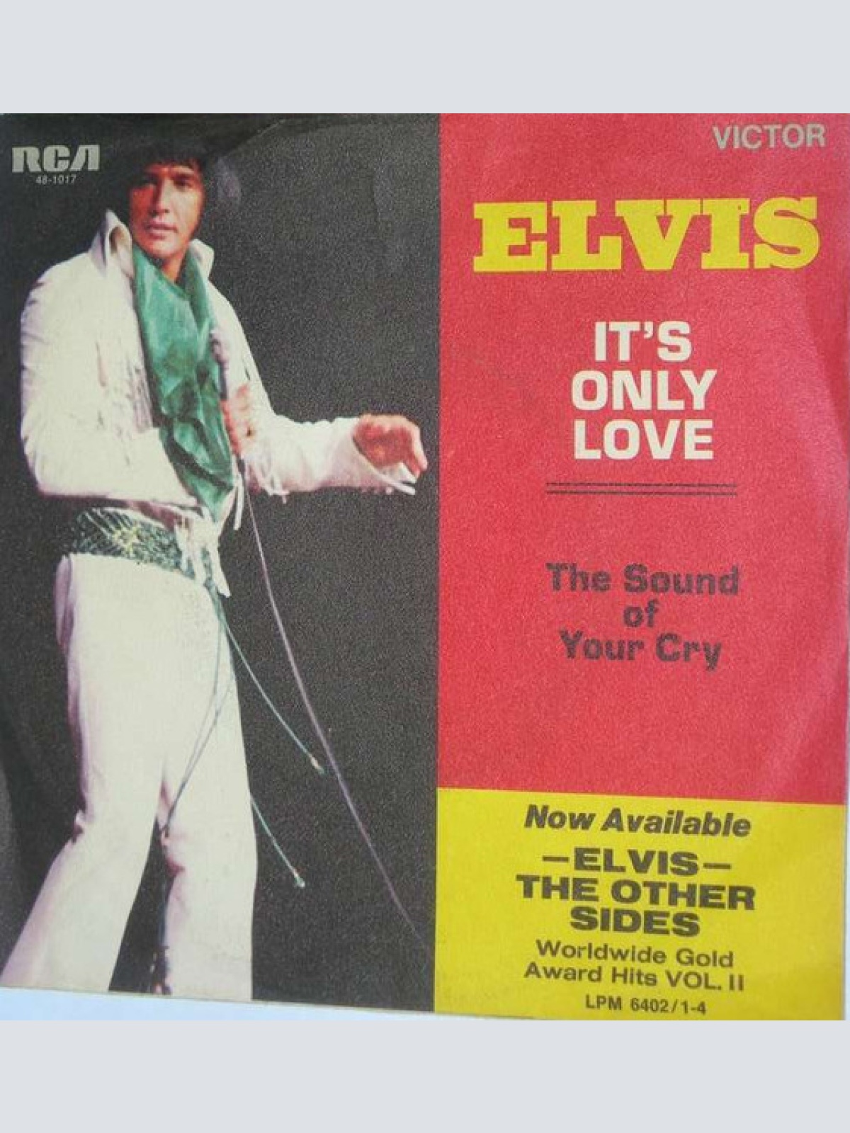 Vinyl / Elvis* - It's Only Love / The Sound Of Your Cry