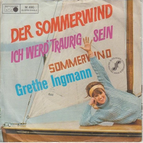 Vinyl / Grethe Ingmann - Der Sommerwind / Ich Werd' Traurig Sein
