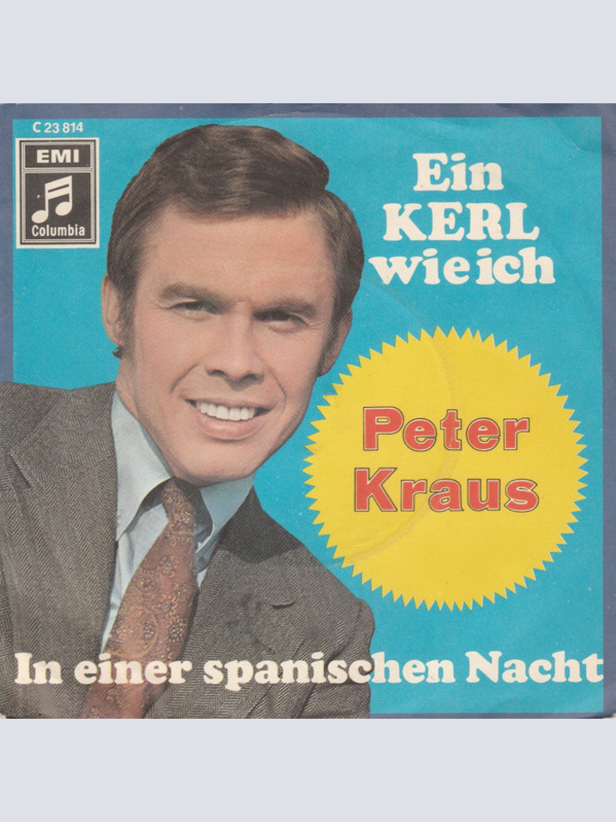 Vinyl / Peter Kraus - Ein Kerl Wie Ich / In Einer Spanischen Nacht