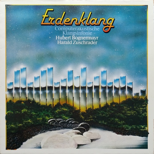 Vinyl / Hubert Bognermayr & Harald Zuschrader - Erdenklang (Computerakustische Klangsinfonie)