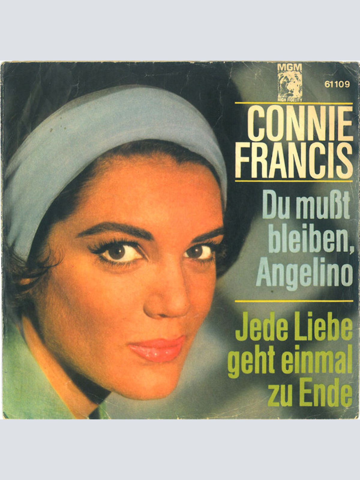 Vinyl / Connie Francis - Du Mußt Bleiben, Angelino / Jede Liebe Geht Einmal Zu Ende