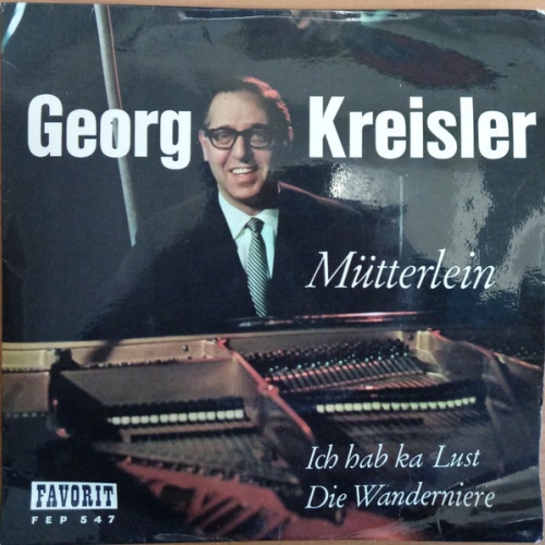 Vinyl / Georg Kreisler - Mütterlein / Ich Hab Ka Lust / Die Wanderniere