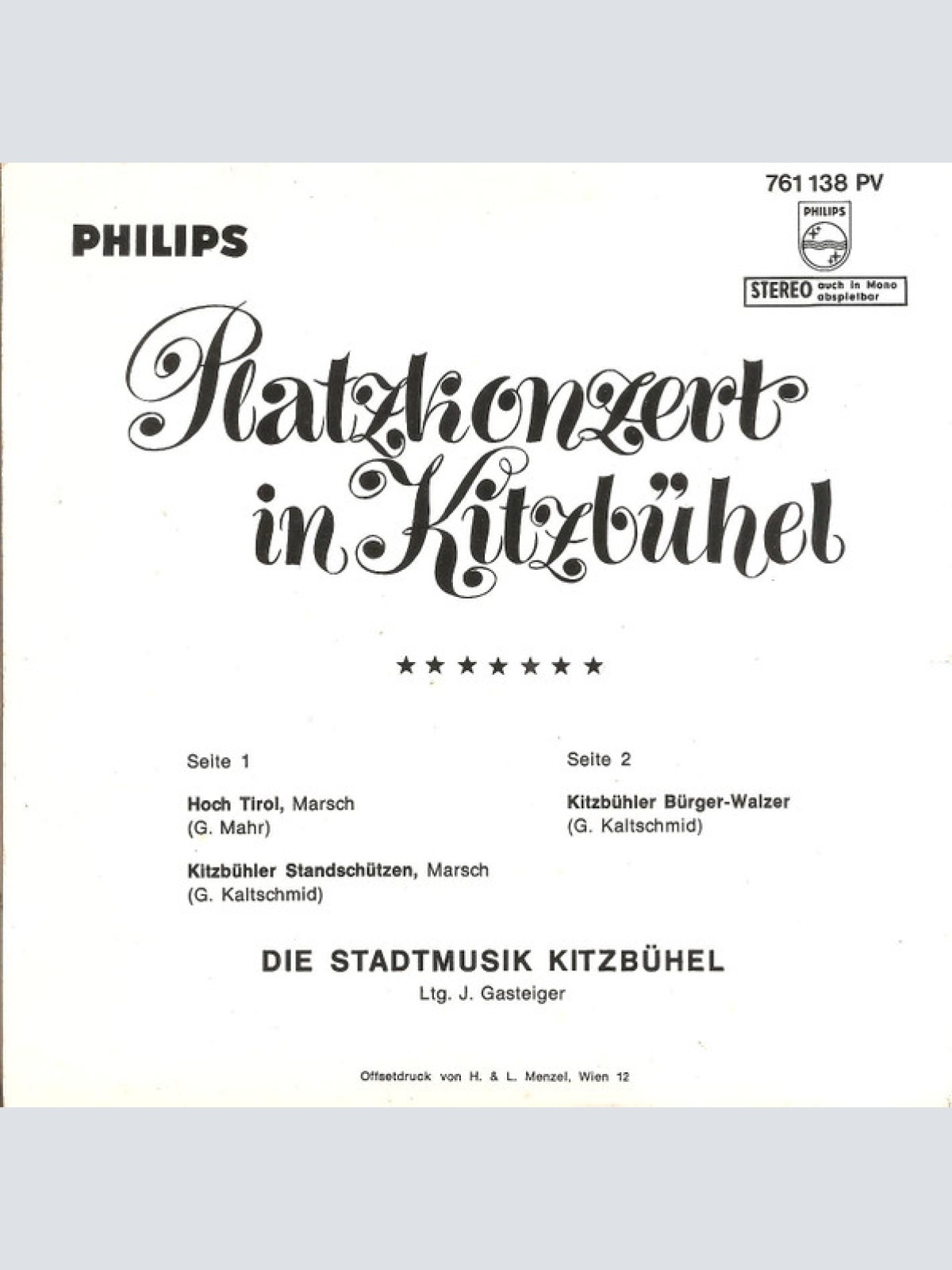 Vinyl / Die Stadtmusik Kitzbühel , Ltg. J. Gasteiger* - Platzkonzert In Kitzbühel