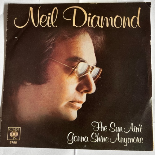 Vinyl / Neil Diamond - The Sun Ain't Gonna Shine Anymore