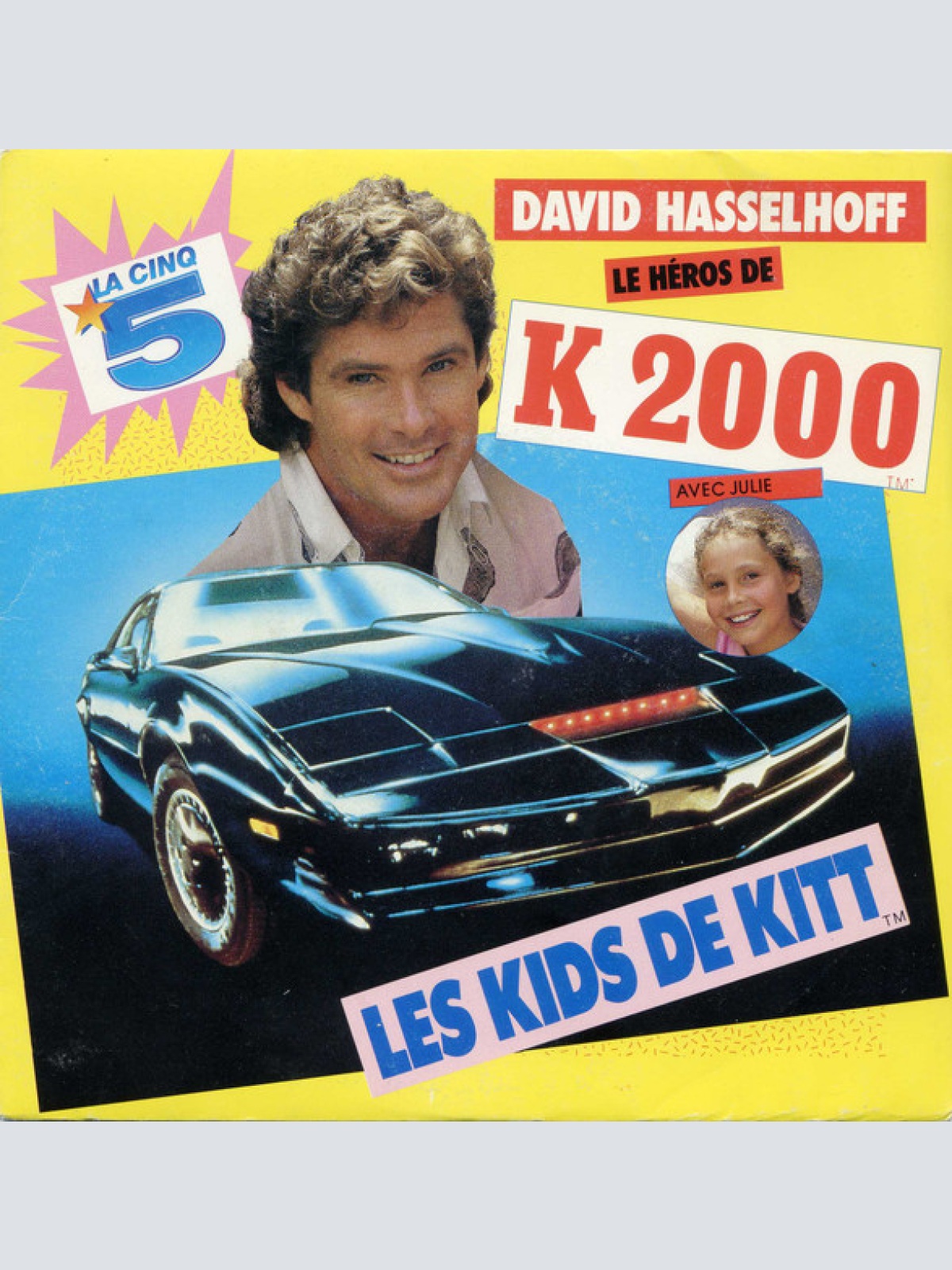 Vinyl / David Hasselhoff Le Héros De K 2000* Avec Julie (20) - Les Kids De Kitt™
