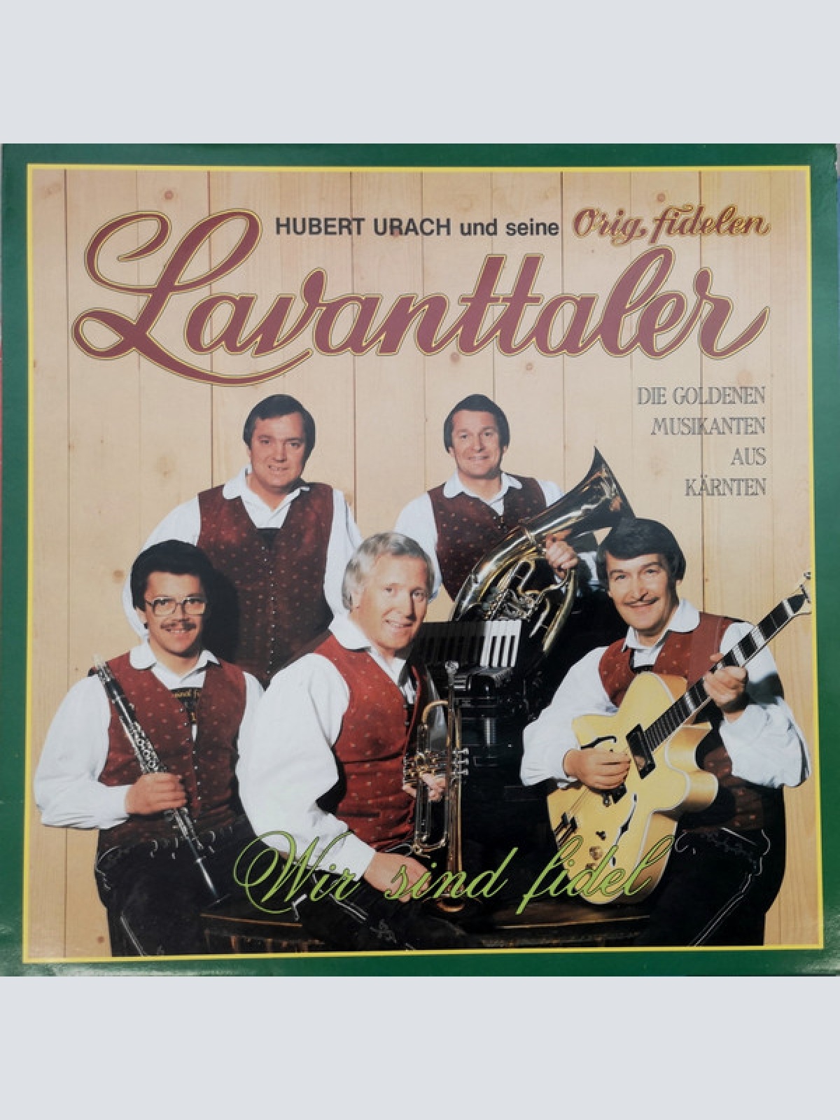 Vinyl / Hubert Urach Und Seine Orig. Fidelen Lavanttaler* - Wir Sind Fidel