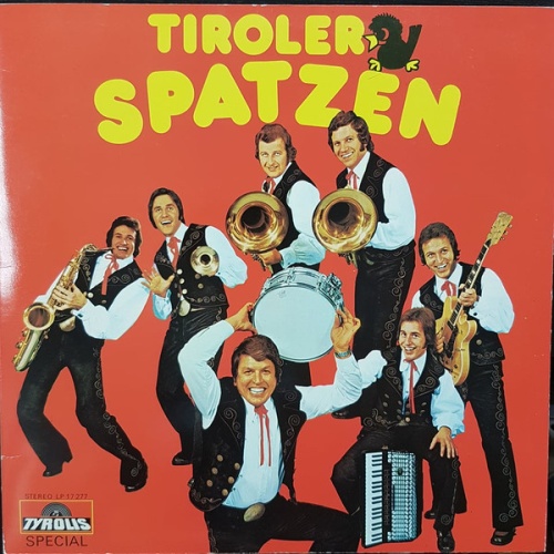Vinyl / Tiroler Spatzen - Wir Sind Tiroler