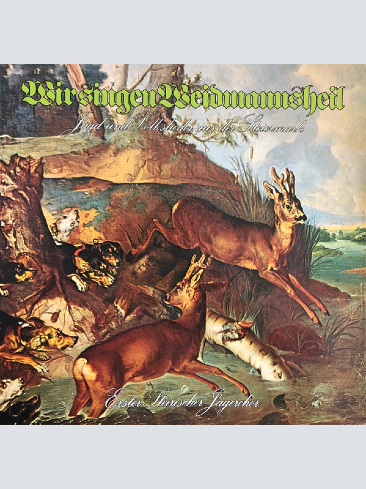 Vinyl / Erster Steirischer Jägerchor - Wir Singen Weidmannsheil