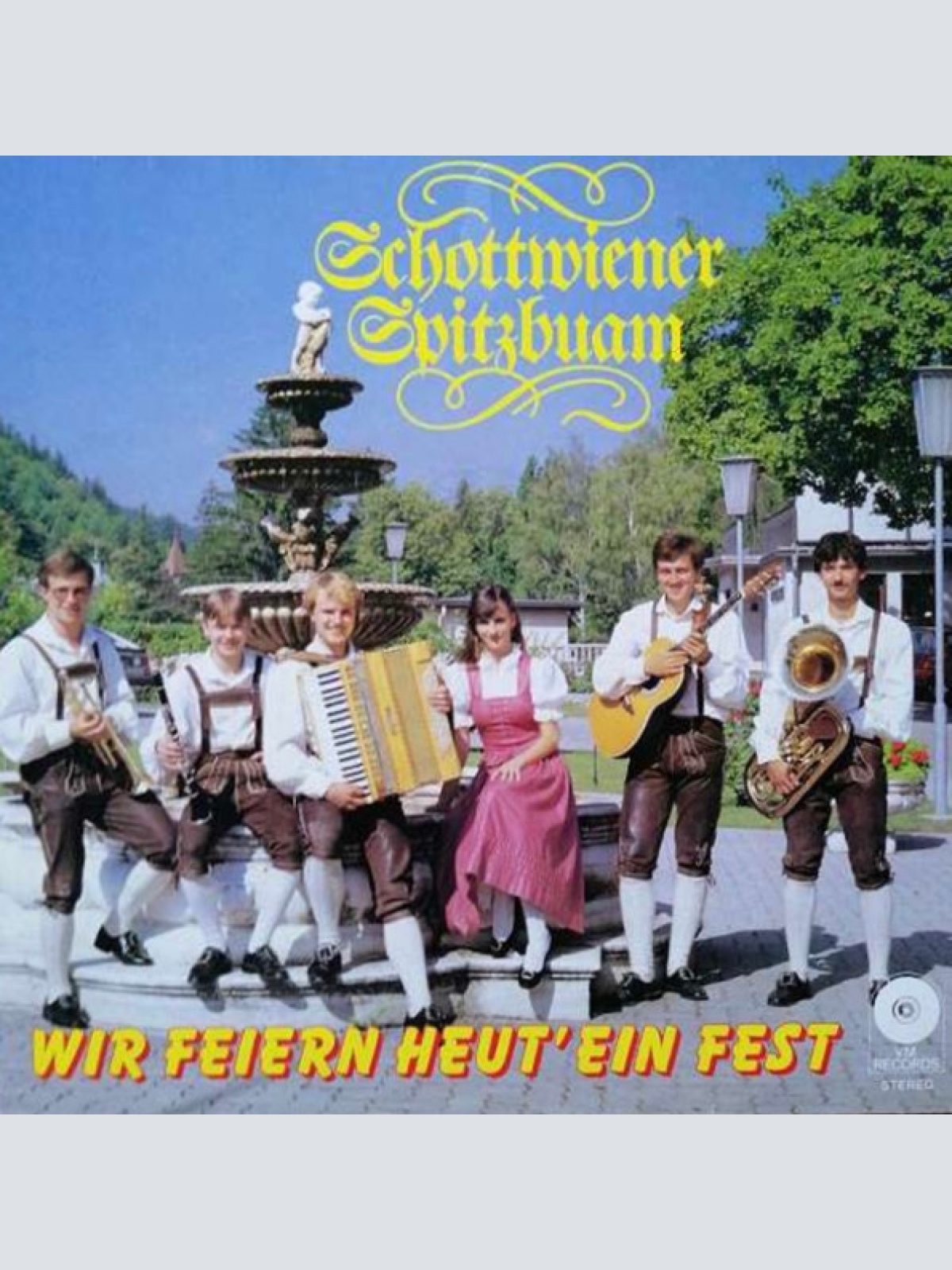 Vinyl / Schottwiener Spitzbuam - Wir Feiern Heut' Ein Fest
