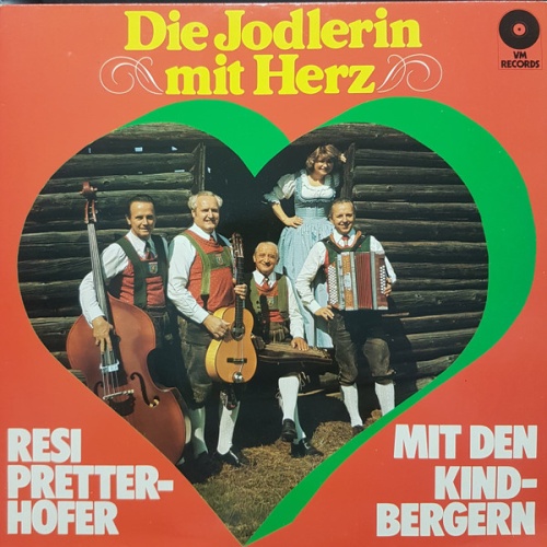 Vinyl / Resi Pretterhofer mit den Kindbergern* - Die Jodlerin mit Herz