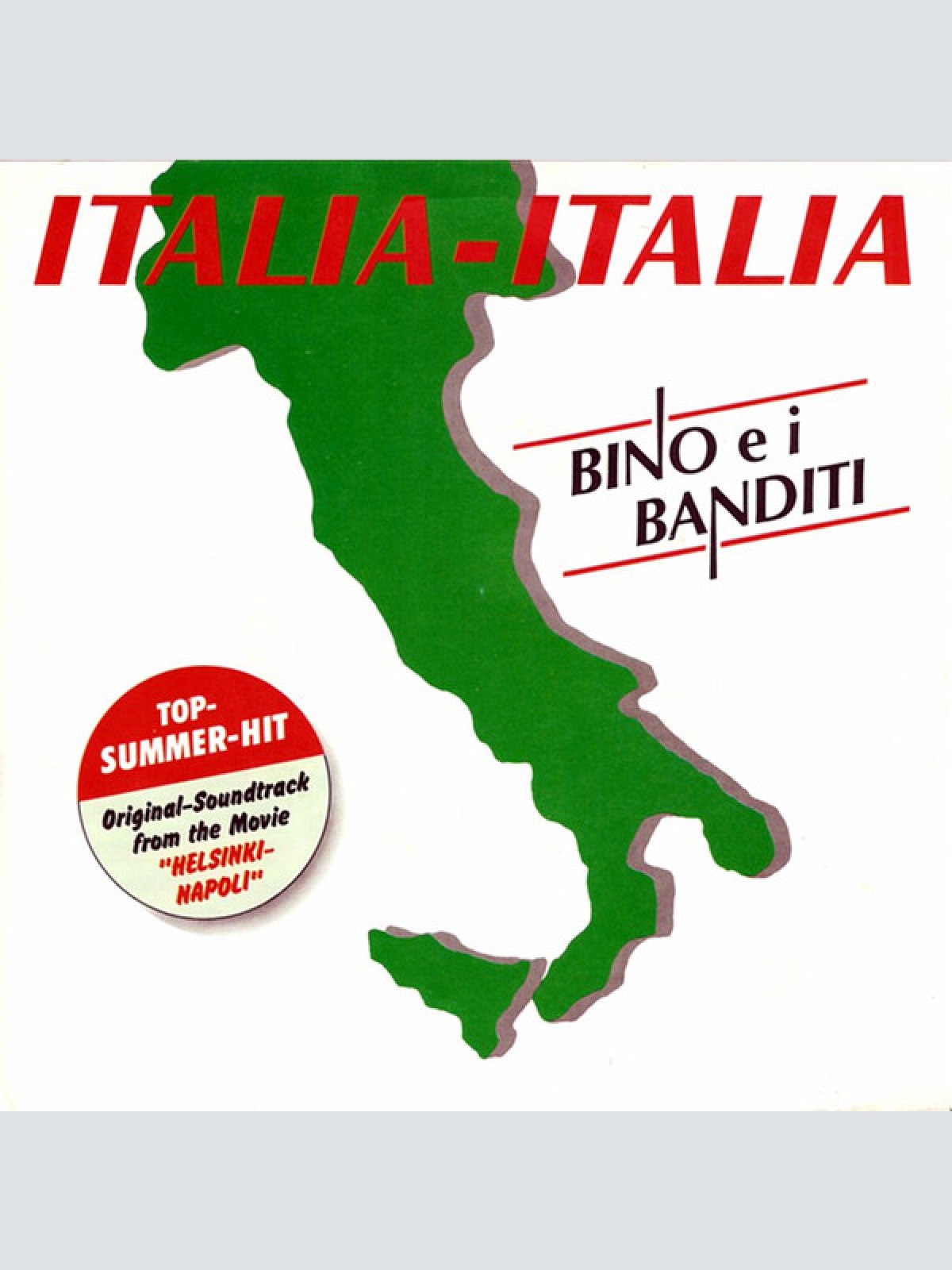 Vinyl / Bino E I Banditi - Italia, Italia