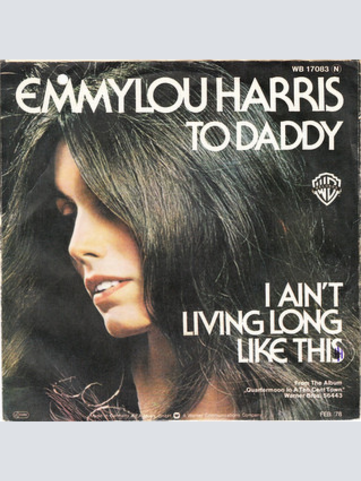 Vinyl / Emmylou Harris - To Daddy / I Ain't Living Long Like This