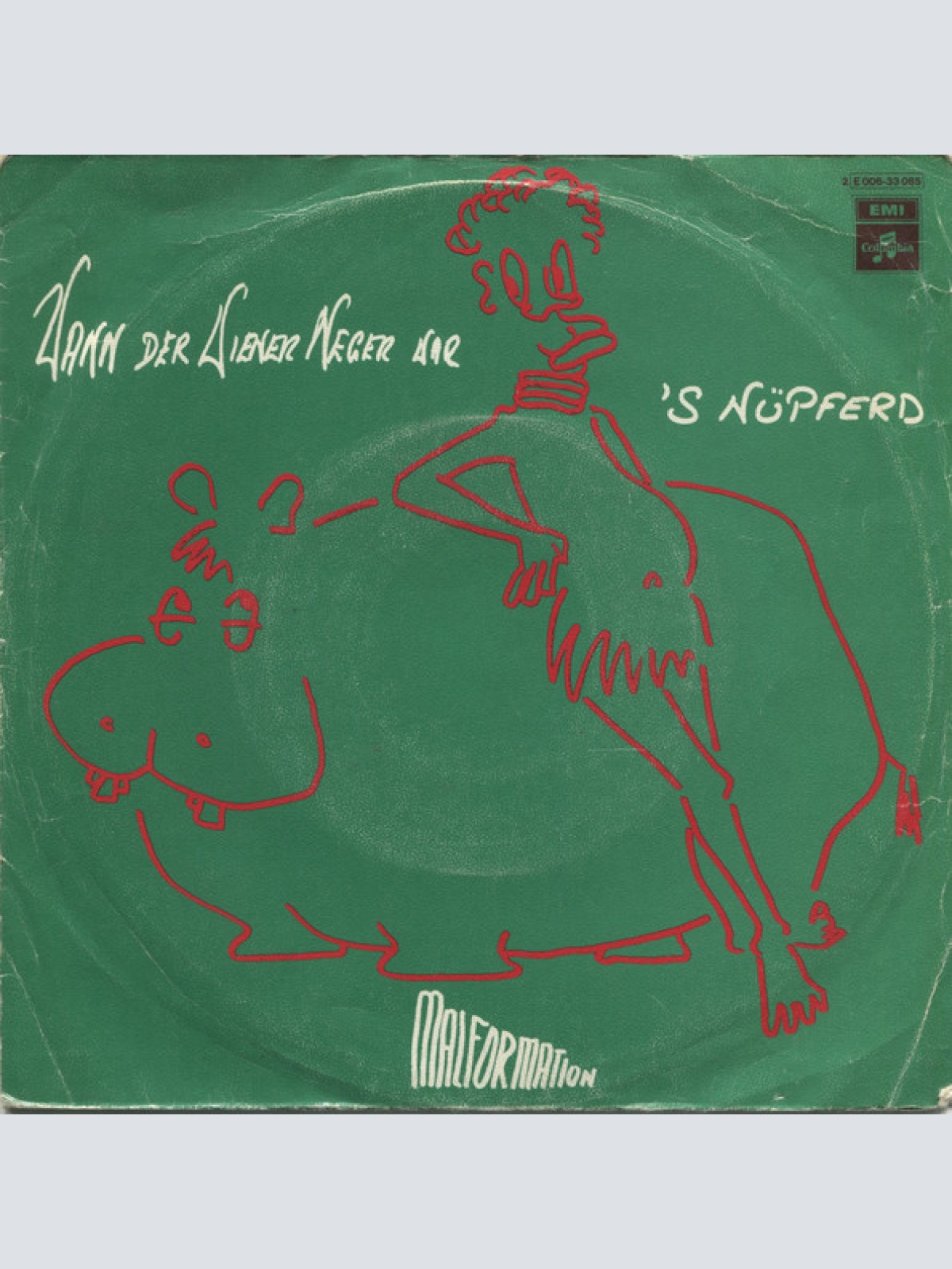 Vinyl / Malformation - 'S Nüpferd / Wann Der Wiener Neger War