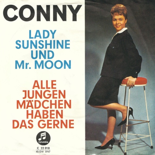 Vinyl / Conny* - Lady Sunshine Und Mr. Moon / Alle Jungen Mädchen Haben Das Gerne