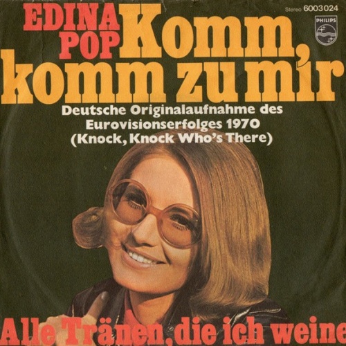 Vinyl / Edina Pop - Komm, Komm Zu Mir / Alle Tränen, Die Ich Weine