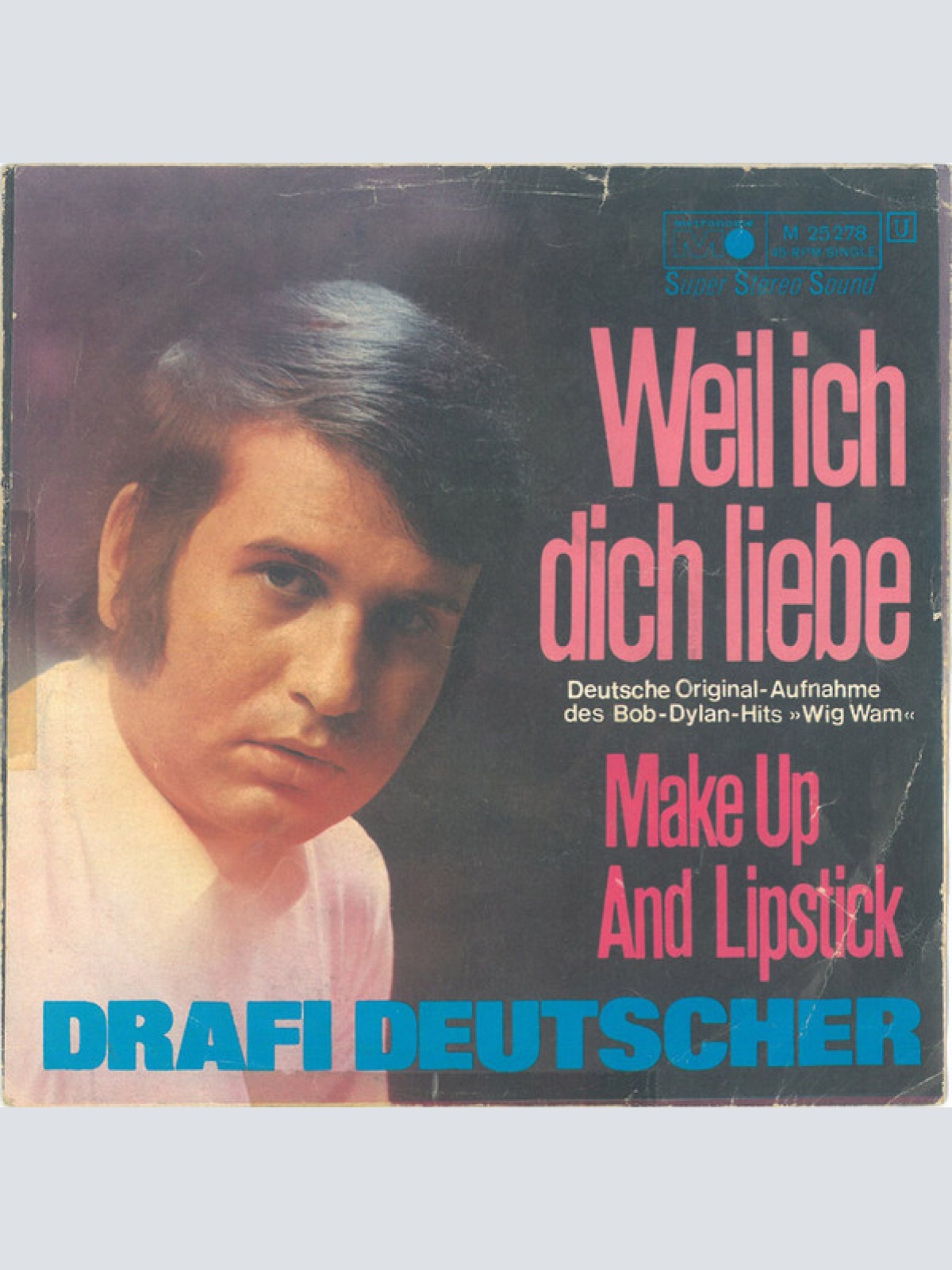 Vinyl / Drafi Deutscher - Weil Ich Dich Liebe