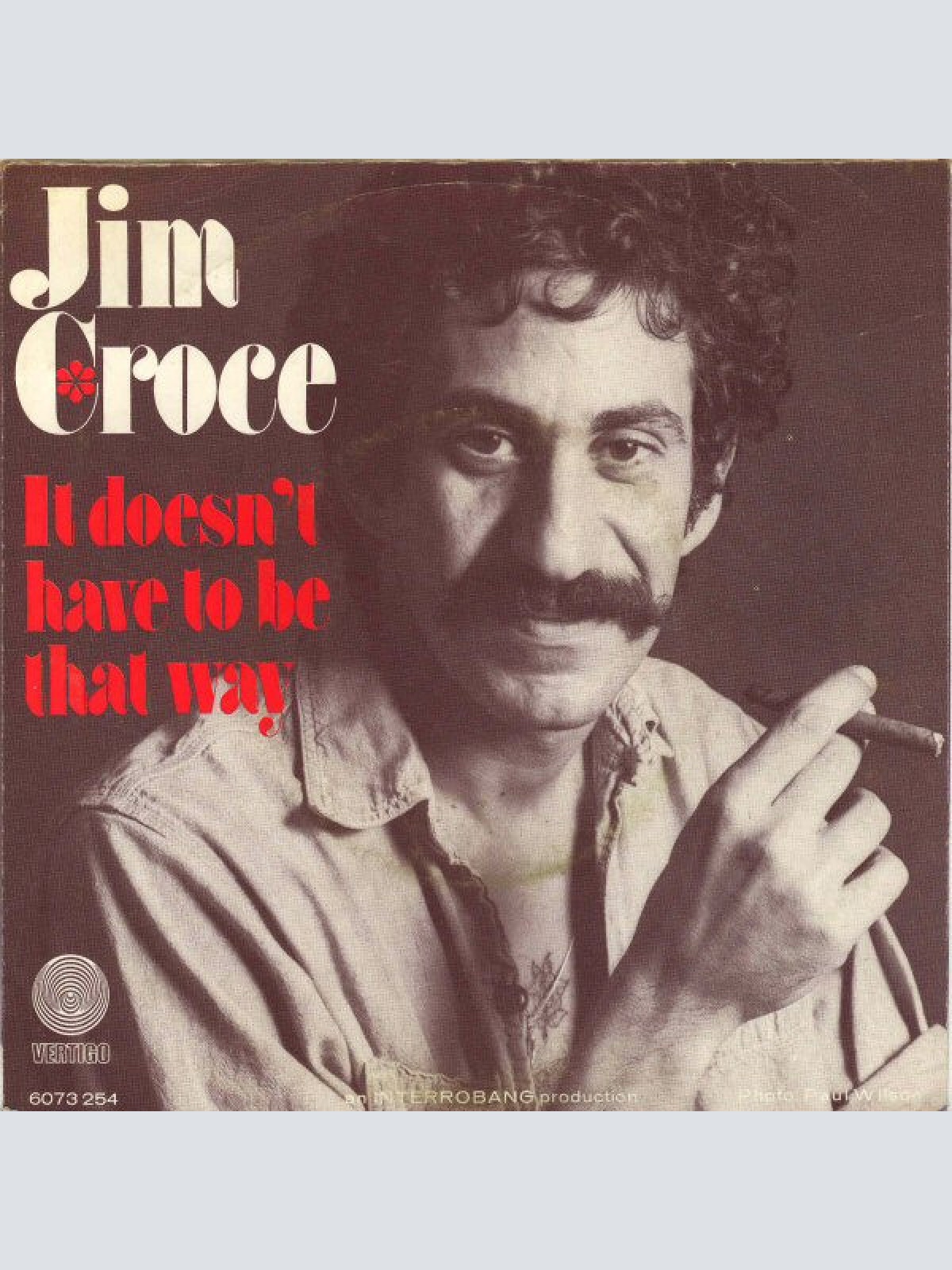 Vinyl / Jim Croce - One Less Set Of Footsteps / It Doesn't Have To Be That Way