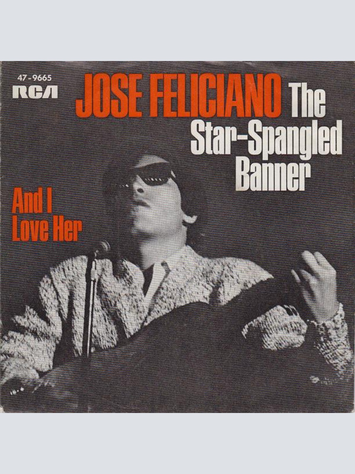 Vinyl / Jose Feliciano* - And I Love Her / The Star-Spangled Banner